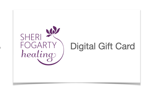 Sheri Fogarty Healing - Digital Gift Card